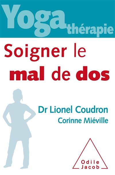 Yoga-thérapie : soigner le mal de dos