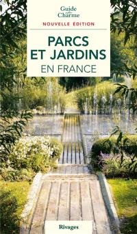 Parcs et jardins en France