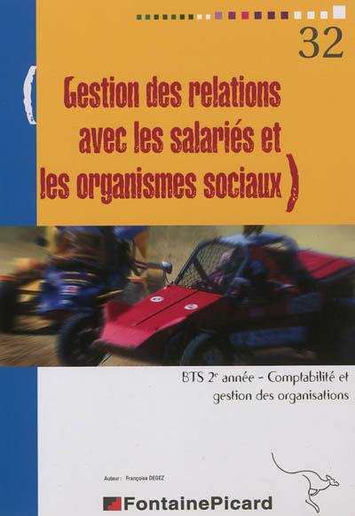 Gestion des relations avec les salariés et les organismes sociaux : BTS 2e année, comptabilité et gestion des organisations : livret informatique EBP