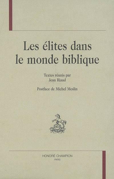 Les élites dans le monde biblique