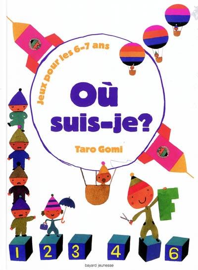 Où suis-je ? : jeux pour les 6-7 ans