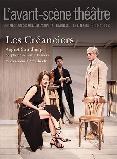 Avant-scène théâtre (L'), n° 1444. Les créanciers