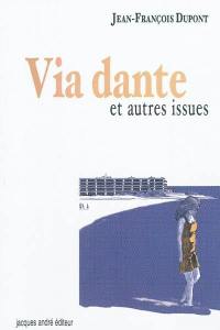 Via Dante et autres issues