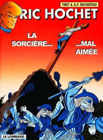 Ric Hochet. Vol. 63. La sorcière mal aimée