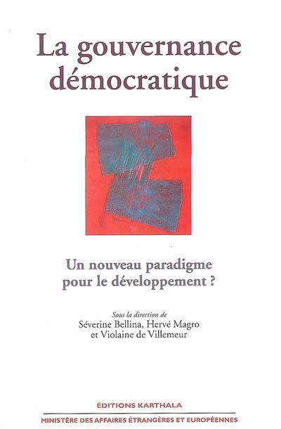 La gouvernance démocratique : un nouveau paradigme pour le développement ?