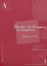 Droit civil. Vol. 2. Les obligations : préparation au concours attaché territorial, catégorie A