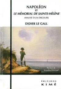 Napoléon et Le mémorial de Sainte-Hélène : analyse d'un discours
