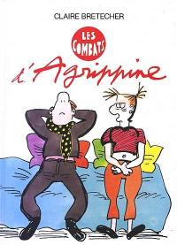 Agrippine. Vol. 3. Les combats d'Agrippine