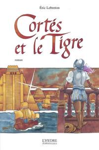 Cortés et le tigre