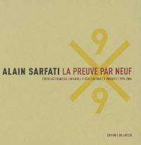 Alain Sarfati, la preuve par neuf : 9 réalisations, 9 projets : 1994-2004