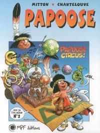 Papoose. Vol. 2. Papoose circus ! : 46 gags qui explosent !