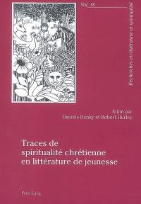 Traces de spiritualité chrétienne en littérature de jeunesse