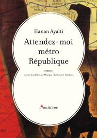 Attendez-moi métro République