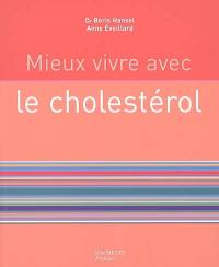 Mieux vivre avec le cholestérol