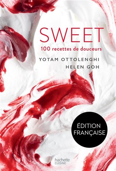 Sweet : 100 recettes de douceurs