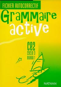 Grammaire active CE2, cycle 3, niveau 1 : fichier autocorrectif