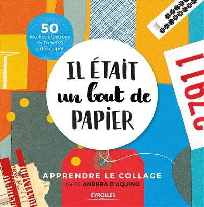 Il était un bout de papier : apprendre le collage