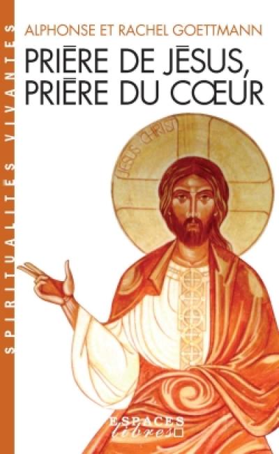 Prière de Jésus, prière du coeur