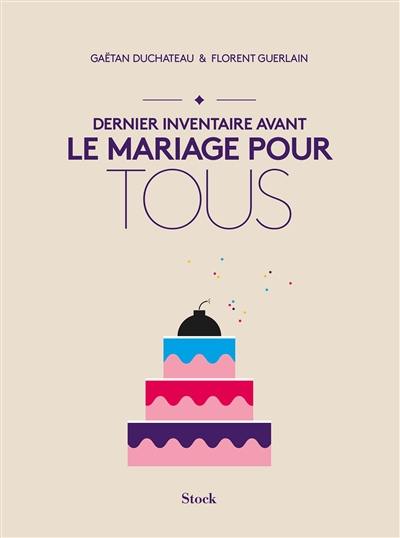 Dernier inventaire avant le mariage pour tous