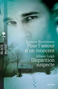 Pour l'amour d'un innocent. Disparition suspecte