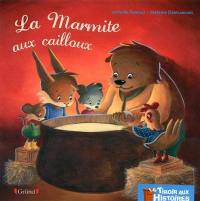 La marmite aux cailloux