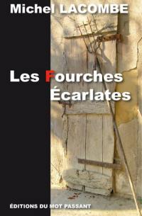 Les fourches écarlates