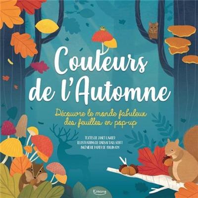 Couleurs de l'automne : découvre le monde fabuleux des feuilles en pop-up