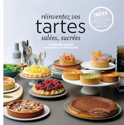 Réinventez vos tartes salées, sucrées