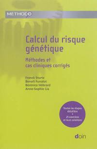 Calcul du risque génétique : méthodes et cas cliniques corrigés