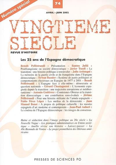 Vingtième siècle, n° 74. Les vingt-cinq ans de l'Espagne démocratique