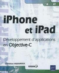 IPhone et iPad : développement d'applications en Objective-C