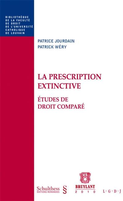 La prescription extinctive : études de droit comparé