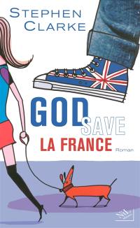 God save la France