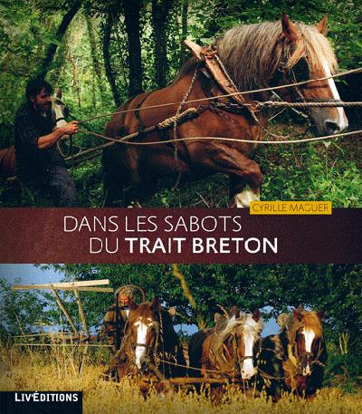 Dans les sabots du trait breton