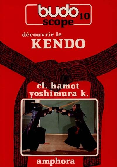 Découvrir le kendo