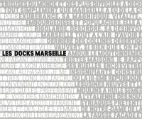 Les docks Marseille