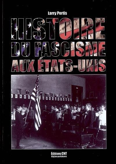 Histoire du fascisme aux Etats-Unis