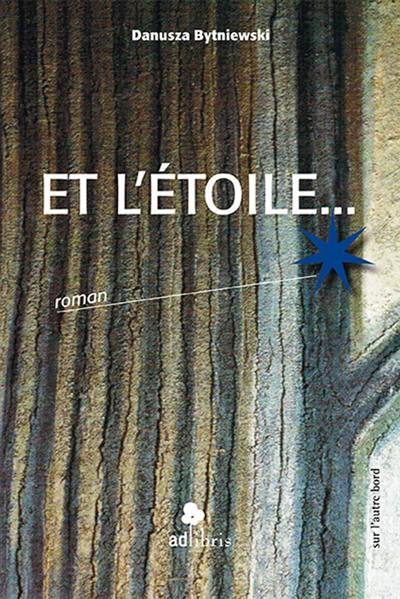 Et l'étoile...