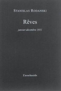 Rêves : janvier-décembre 1951