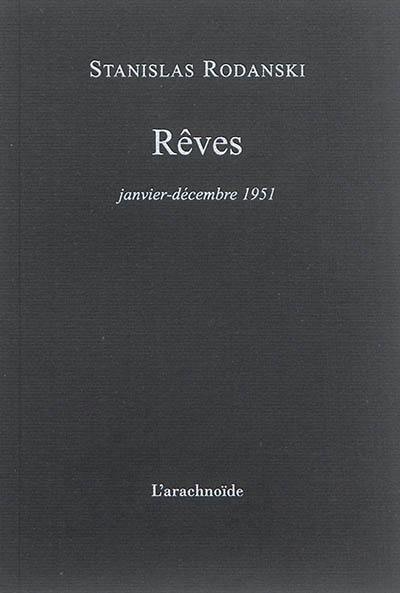 Rêves : janvier-décembre 1951