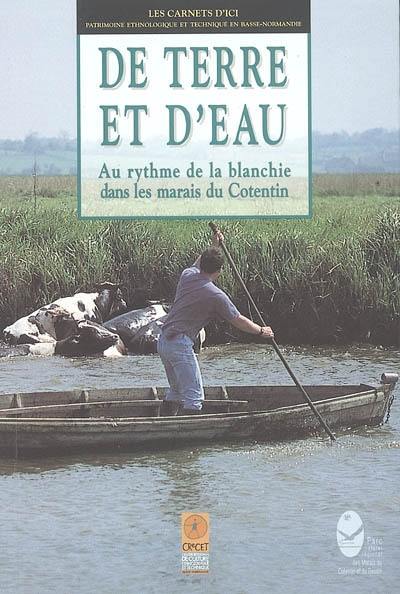 De terre et d'eau : au rythme de la blanchie dans les marais du Cotentin