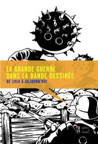 La Grande Guerre dans la bande dessinée : de 1914 à aujourd'hui