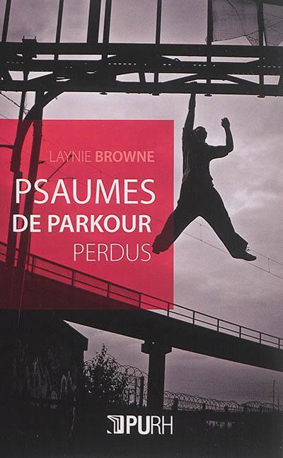 Psaumes de parkour perdus