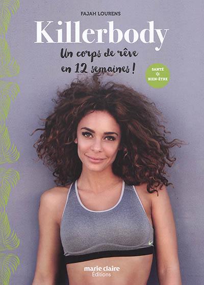 Killerbody : un corps de rêve en 12 semaines !