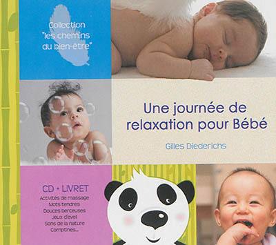 Une journée de relaxation pour bébé