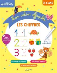 Les chiffres : mon cahier effaçable d'écriture : 3-6 ans