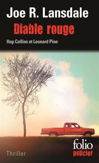 Une enquête de Hap Collins et Leonard Pine. Diable rouge : thriller