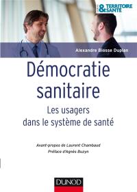 Démocratie sanitaire : les usagers dans le système de santé