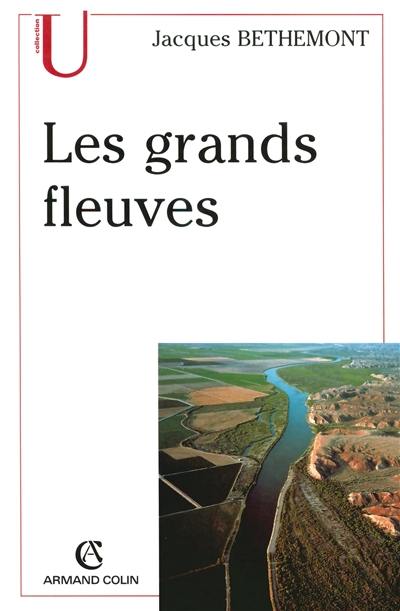 Les grands fleuves : entre nature et société