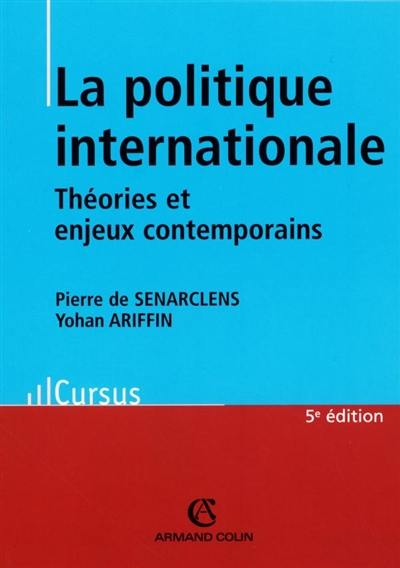 La politique internationale : théories et enjeux contemporains